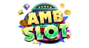 AMB SLOT ค่ายเกมคาสิโนออนไลน์